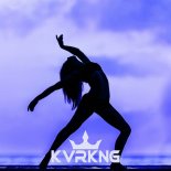 KVRKNG - Flashdance... What a Feeling