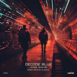 Decode Blue - Mission (Original Mix)