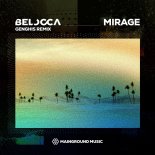 Belocca - Mirage (GENGHIS Remix)
