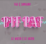 FIGO & SAMOGONY - Pif Paf ( DJ WIKTOR & DJ KACPER Remix)