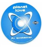 DJ QUCKSILVER-PLANET LOVE(ESCAPE MIX)