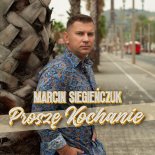 Marcin Siegieńczuk - Proszę Kochanie (2025)
