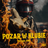 Michael Pine - Pożar w Klubie (Extended Mix)
