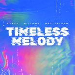 Aurya x Millows x Westerlund - Timeless Melody (Extended Mix)
