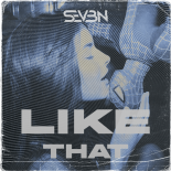 DJ SEV3N - LIKE THAT