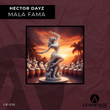 Hector Dayz - Mala Fama (Extended Mix)