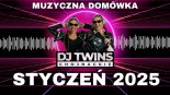 DJ TWINS CHOJNACKIE - STYCZEŃ 2025 MUZYKA KLUBOWA | MUZYCZNA DOMÓWKA