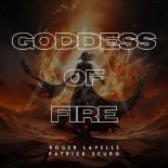 Roger Lavelle, Patrick Scuro - Goddess of Fire (Original Mix)