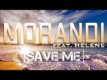 Morandi feat. Helene - Save Me (DJ Brooklyn Edit) Part. 2