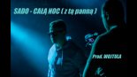 Sado - Całą noc (Z tą Panną) (Prod. WOJTULA)