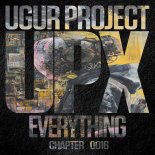 Ugur Project - Everything (Original Mix)