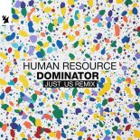 Human Resource - Dominator (Just_us Extended Remix)