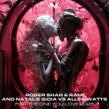 Roger Shah & Ram & Natalie Gioia Vs Allen Watts - For The One You Love 2025
