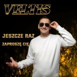 Veltis - Jeszcze raz zaproszę Cię
