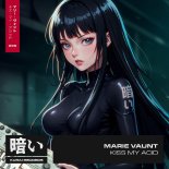 Marie Vaunt - Kiss My Acid (Extended Mix)