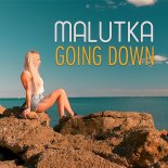 Malutka - Going Down