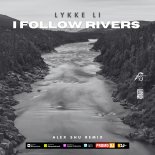 Lykke Li - I Follow Rivers (Alex Shu Remix) (Extended)