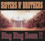 Sisters N\' Brothers – Bing Bing Boom!! 1995