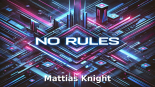 Mattias Knight-No Rules (extended Mix)