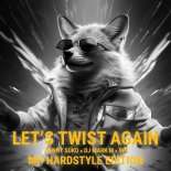 Danny Suko x DJ Mark M x MH - Let's Twist Again (MH Hardstyle Edit)