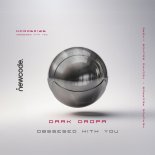 Dark Dropa - Obssesed with You (Original Mix)