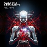 Talla 2xlc & Frankyeffe - Feel Alive
