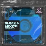 Block & Crown - Owner Of A Superfreak (Original Mix)