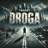 Twardy - Droga