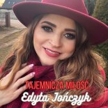 Edyta Jończyk - Tajemnicza miłość