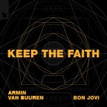 Armin van Buuren, Bon Jovi - Keep The Faith (Extended Mix)