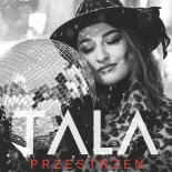 Tala - Przestrzeń