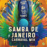 Plastik Funk, Liu, Toxic Joy, Bellini - Samba de Janeiro (Carnaval Extended Mix)