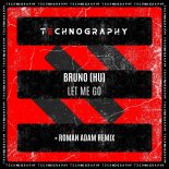 Bruno (HU) - Let Me Go (Original Mix)