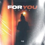 LOVRX - For you (Original Mix)