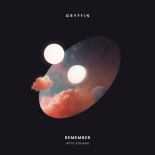 Gryffin & Zohora - Remember (Madison Mars Remix)