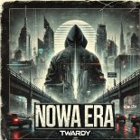 Twardy - Nowa Era