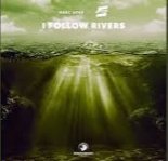 Marc Korn, Semitoo - I Follow Rivers (Extended Mix)