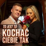 To jest TO - Kochać Ciebie tak