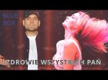 Blue Box - Zdrowie Wszystkich Pań!