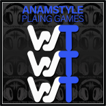 AnAmStyle - Plaing Games (Original Mix)