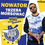 Nowator - Trzeba morsować