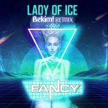 Fancy - Lady Of Ice (Bekim! Remix)