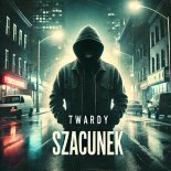 Twardy - Szacunek
