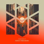 DJ Jordan - Kick the Bass (Original Mix)