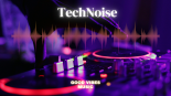 TechNoise - GOOD VIBES MUSIC vol. 06