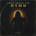 DJ Gollum x Danny Suko x DJ MNS - Hymn (Extended Mix)
