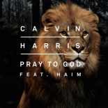 Calvin Harris, HAIM - Pray To God (Sky Sound Extended Remix)