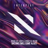 Made Of Light & Vanessa Berni - Dreams (Will Come Alive)
