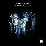 Mindslash - Primal Instinct (Original Mix)