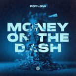 Poylow - MONEY ON THE DASH (Original Mix)